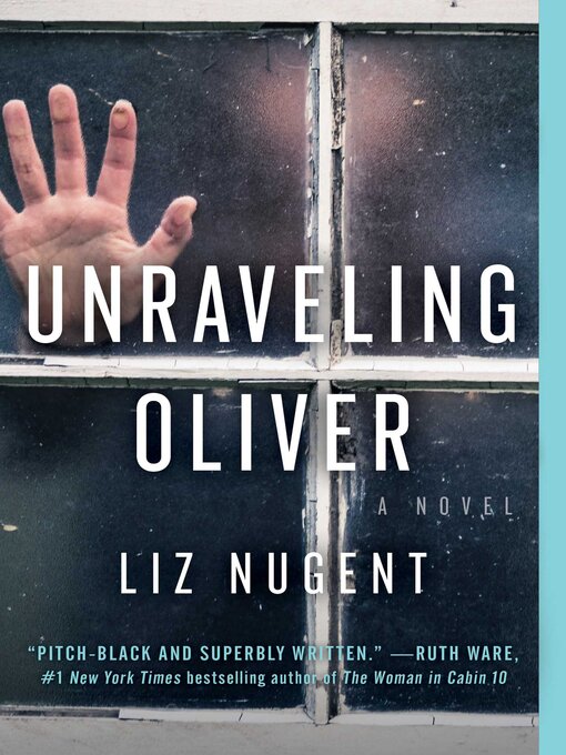 Title details for Unraveling Oliver by Liz Nugent - Available